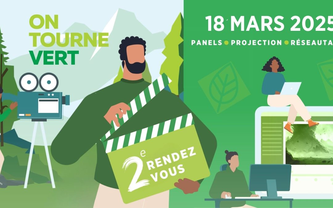 DEUXIÈME RENDEZ-VOUS ON TOURNE VERT  : UNE MOBILISATION CROISSANTE POUR DES PRODUCTIONS AUDIOVISUELLES RESPONSABLES
